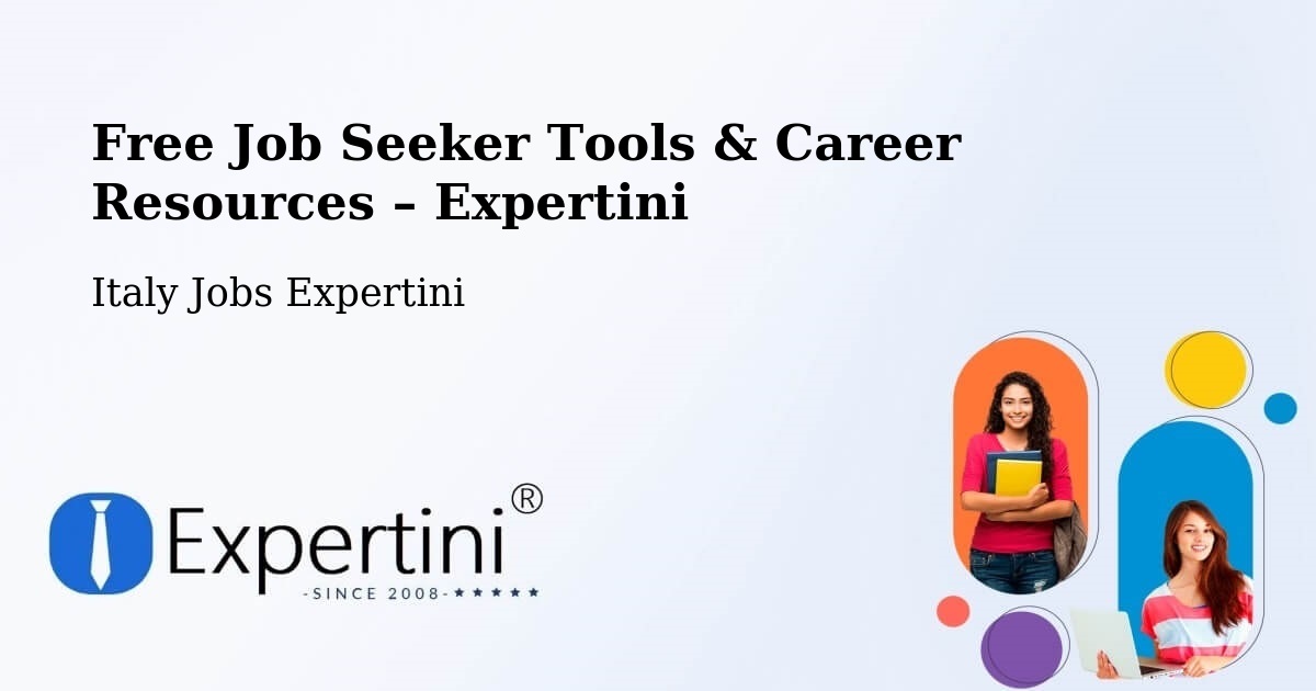 Free Job Seeker Tools & Career Resources – Labico - Labico, Italy Jobs Expertini