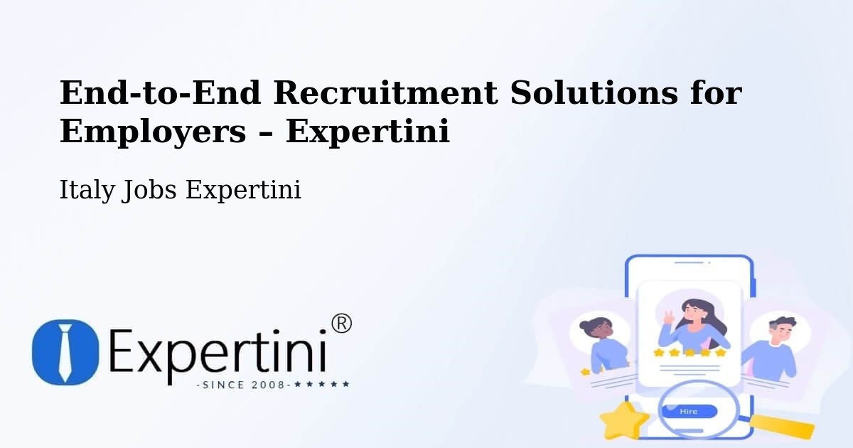 Recruitment Solutions for Employers – Labico - Labico, Italy Jobs Expertini